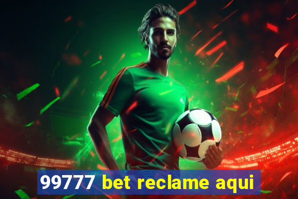 99777 bet reclame aqui